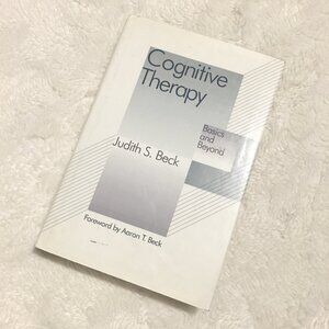 'Cognitive Therapy: Basics and Beyond' Hardcover By Judith S. Beck